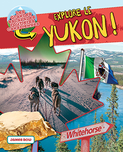 Cover Art for Explore le Yukon !