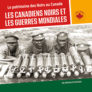 Cover Art for Les Canadiens Noirs et les Guerres mondiales