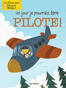 Cover Art for Un jour je pourrais être un pilote!