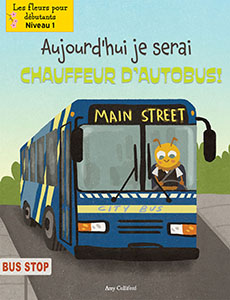 Cover Art for Aujourd'hui je serai un chauffeur d'autobus!