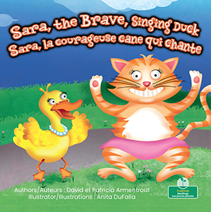 Cover Art for Sara, la courageuse cane qui chante (Sara, the Brave, Singing Duck) Bilingual