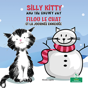Cover Art for Filou le chat et la journée enneigée (Silly Kitty and the Snowy Day) Bilingual