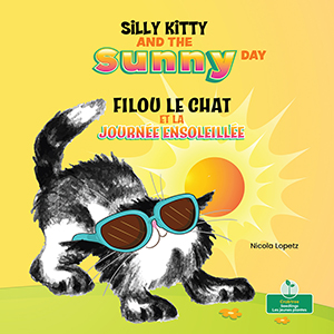 Cover Art for Filou le chat et la journée ensoleillée (Silly Kitty and the Sunny Day) Bilingual