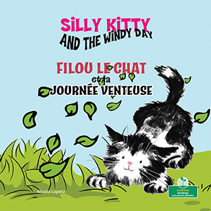 Cover Art for Filou le chat et la journée venteuse (Silly Kitty and the Windy Day) Bilingual