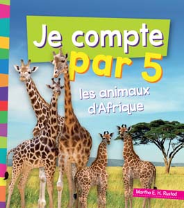 Cover Art for Je compte par 5 les animaux d'Afrique