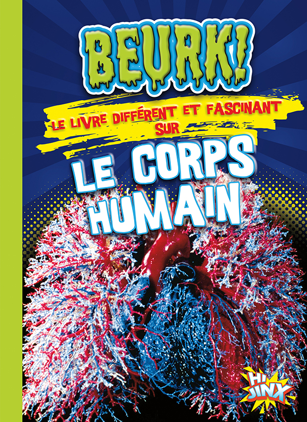 Cover Art for Beurk! Le livre différent et fascinant sur le corps humain