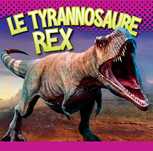Cover Art for Le tyrannosaure rex